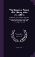 The Complete Poems Of Dr. Henry More (1614-1687). di Henry More edito da Palala Press