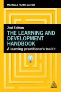 The Learning and Development Handbook di Michelle Parry-Slater edito da KOGAN PAGE