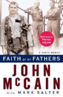 Faith of My Fathers di John McCain edito da Random House (NY)