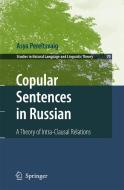 Copular Sentences in Russian: A Theory of Intra-Clausal Relations di Asya Pereltsvaig edito da SPRINGER NATURE