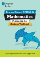 REVISE Edexcel GCSE (9-1) Mathematics Foundation Revision Workbook di Navtej Marwaha edito da Pearson Education Limited