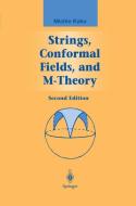 Strings, Conformal Fields, and M-Theory di Michio Kaku edito da Springer New York