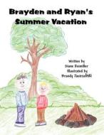 Brayden and Ryan's Summer Vacation di Diane Reimiller edito da America Star Books