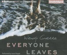 Everyone Leaves di Wendy Guerra edito da Brilliance Corporation