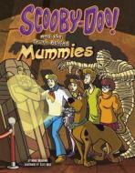 Scooby-Doo! and the Truth Behind Mummies di Mark Andrew Weakland edito da CAPSTONE PR