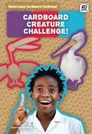 Cardboard Creature Challenge! di Joanne Mattern edito da POP