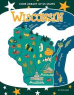 Wisconsin di Ryan Gale edito da CORE LIB