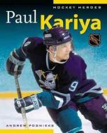 Hockey Heroes: Paul Kariya di Andrew Podnieks edito da Greystone Books