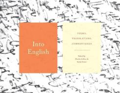 Into English: Poems, Translations, Commentaries di Martha Collins, Kevin Prufer edito da GRAY WOLF PR
