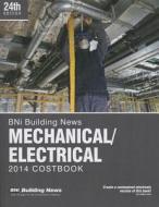 Bni Mechanical/Electrical Costbook 2014 edito da BNI Publications