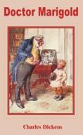 Doctor Marigold di Charles Dickens edito da INTL LAW & TAXATION PUBL