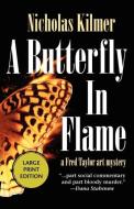 A Butterfly in Flame LP di Nicholas Kilmer edito da Poisoned Pen Press