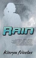 Rain di Kieryn Nicolas edito da Echelon Press Publishing