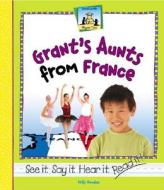 Grant's Aunts from France di Kelly Doudna edito da SandCastle