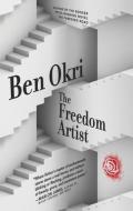 The Freedom Artist di Ben Okri edito da AKASHIC BOOKS
