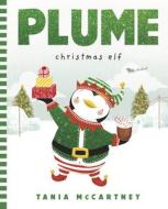Plume: Christmas Elf di Tania Mccartney edito da HARDIE GRANT BOOKS