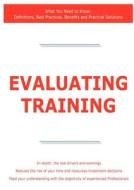 Evaluating Training - What You Need To Know di Colonel James Smith edito da Tebbo