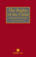 Rights of the Child: Annotated Materials di Alistair MacDonald edito da JORDAN PUB