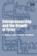 Entrepreneurship and the Growth of Firms di Per Davidsson edito da Edward Elgar Publishing
