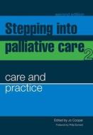 Stepping into Palliative Care di Jo Cooper edito da Taylor & Francis Ltd