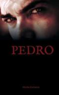 Pedro di Martha Cervantes edito da Clink Street Publishing