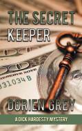 The Secret Keeper (A Dick Hardesty Mystery, #13) di Dorien Grey edito da Untreed Reads Publishing