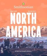North America di Sarah Albee edito da What on Earth Publishing Ltd