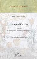 Le quiétisme di Papa Assane Diouf edito da Editions L'Harmattan