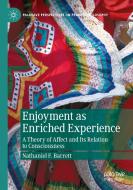 Enjoyment as Enriched Experience di Nathaniel F. Barrett edito da Springer International Publishing