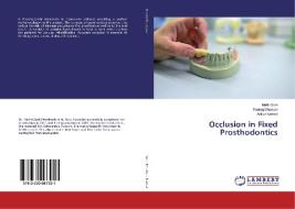 Occlusion in Fixed Prosthodontics di Mukti Goel, Pankaj Dhawan, Ankur Kansal edito da LAP LAMBERT Academic Publishing