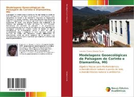 Modelagens Geoecológicas da Paisagem de Corinto e Diamantina, MG di Leandro Cosme Oliveira Couto edito da Novas Edições Acadêmicas