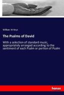 The Psalms of David di William W Keys edito da hansebooks