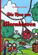 Die Rose von Moonheaven di Eileen Sattelmair, Susanne Sattelmair edito da tredition