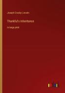 Thankful's Inheritance di Joseph Crosby Lincoln edito da Outlook Verlag