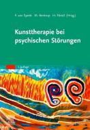 Kunsttherapie bei psychischen Störungen edito da Urban & Fischer/Elsevier