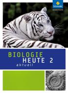 Biologie heute aktuell 2. Schülerband. Hessen edito da Schroedel Verlag GmbH