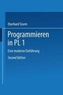 Programmieren In Pl/i di Eberhard Sturm edito da Springer Fachmedien Wiesbaden