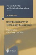 Interdisciplinarity in Technology Assessment di M. Decker edito da Springer Berlin Heidelberg