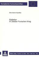 Süditalien im Zweiten Punischen Krieg di Dirk-Achim Kukofka edito da Lang, Peter GmbH