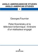 Peter Kosminsky Et La Television Britah di Fournier Georges Fournier edito da Peter Lang Ag
