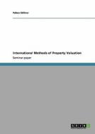 International Methods Of Property Valuation di Tabea Sollner edito da Grin Verlag