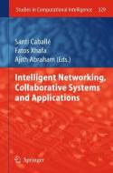 Intelligent Networking, Collaborative Systems and Applications edito da Springer-Verlag GmbH