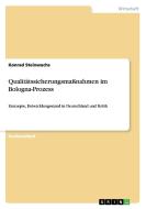 Qualitätssicherungsmaßnahmen im Bologna-Prozess di Konrad Steinwachs edito da GRIN Verlag