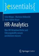 HR-Analytics di Felix Wirges, Marlene Ahlbrecht, Anne-Katrin Neyer edito da Springer-Verlag GmbH