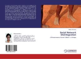 Social Network Disintegration di Belaynesh Abera edito da LAP Lambert Academic Publishing
