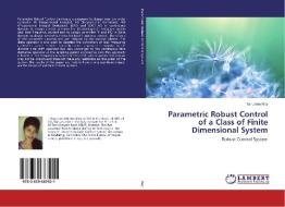 Parametric Robust Control of a Class of Finite Dimensional System di Tanusree Roy edito da LAP Lambert Academic Publishing