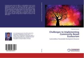 Challenges to Implementing Community Based Ecotourism di Chaminda Kumara edito da LAP Lambert Academic Publishing