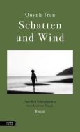 Schatten und Wind di Quynh Tran edito da Residenz Verlag