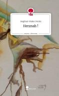 Herznah !. Life is a Story - story.one di Siegfried-Walter Petritz edito da story.one publishing