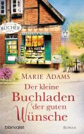 Der kleine Buchladen der guten Wünsche di Marie Adams edito da Blanvalet Taschenbuchverl